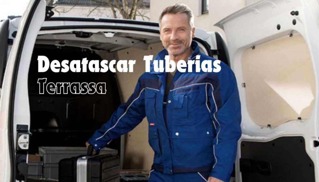 Desatascar Tuberias Terrassa